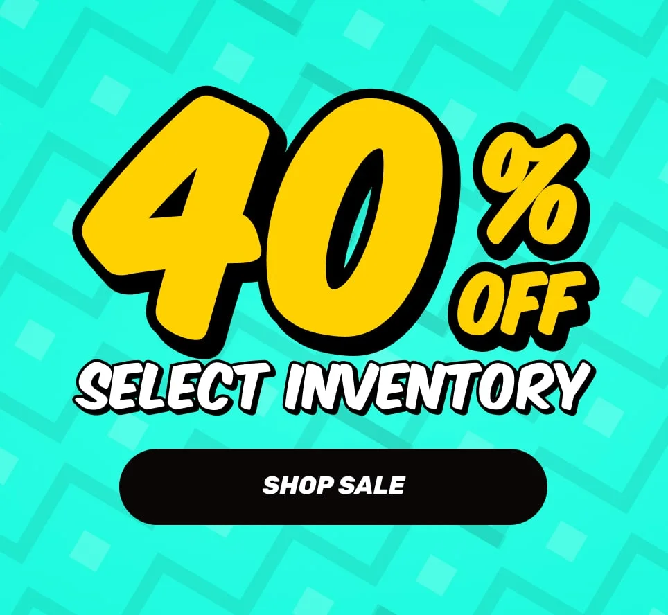 40% OFF SELECT INVENTORY