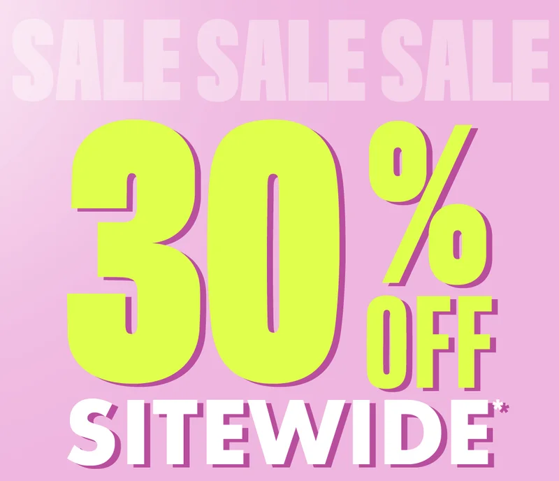 30% OFF SITEWIDE*