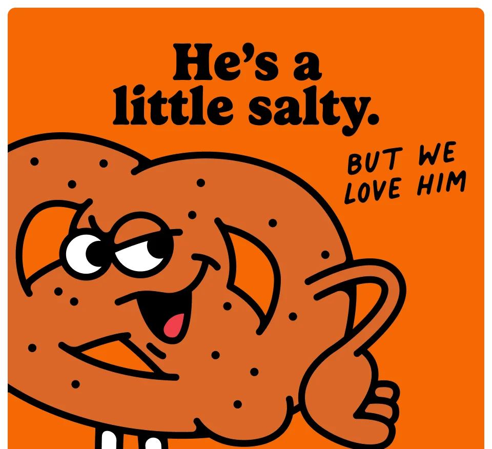 He's a little salty. But we love him