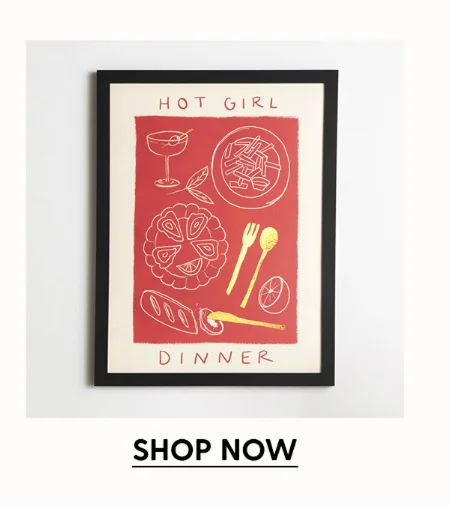 Hot Girl Dinner - Limited Edition Foil Art Print
