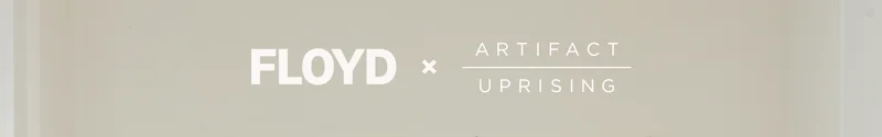 FLOYD x Artifact Uprising