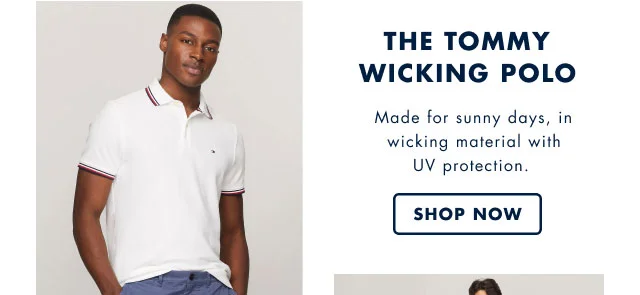 The Tommy wicking polo                                            Made for sunny days, in wicking material with UV protection.                                            Shop now