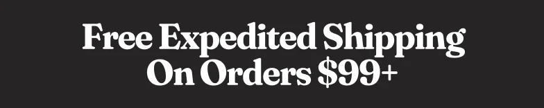 Free Expedited Shipping Over $99
