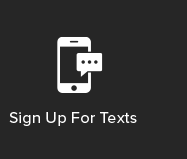 Sign Up For Texts