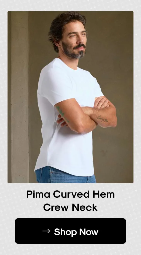 Pima Curved Hem Crew Neck