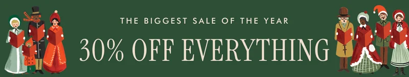 THE BIGGEST SALE OF THE YEAR - 30% OFF EVERYTHING