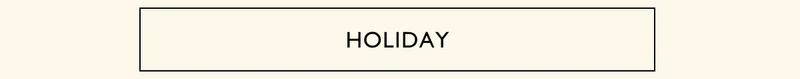 HOLIDAY