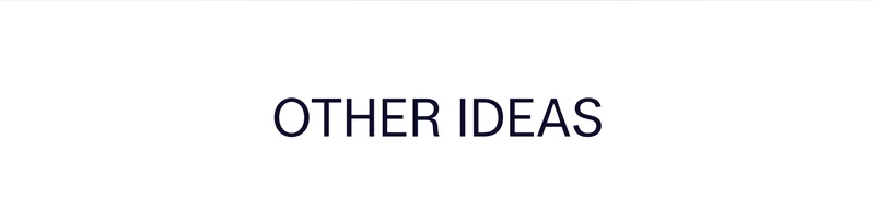 Other Ideas