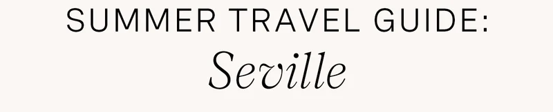 Seville Blog Post