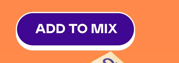 ADD TO MIX
