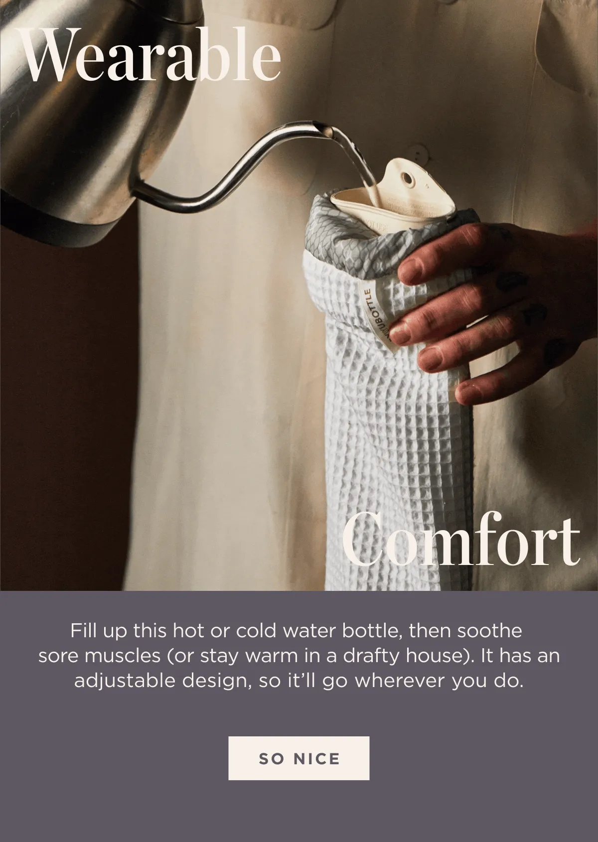 WEARABLE COMFORT WEARABLE COMFORT