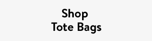 Shop Tote Bags