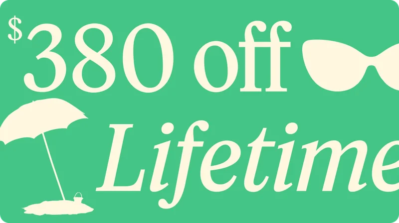 $380 off lifetime