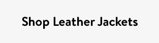 Shop Leather Jackets