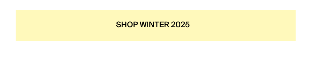 Shop Winter 2025