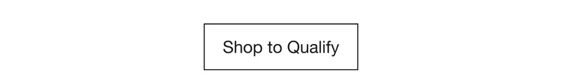 Shop to Qualify