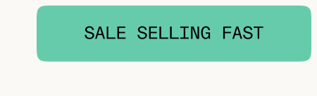 Sale Selling Fast