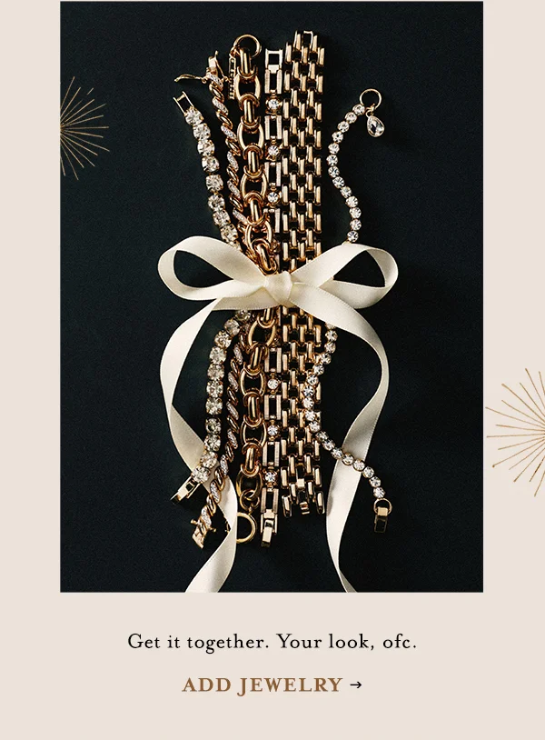 get it together. your look, ofc. add jewelry