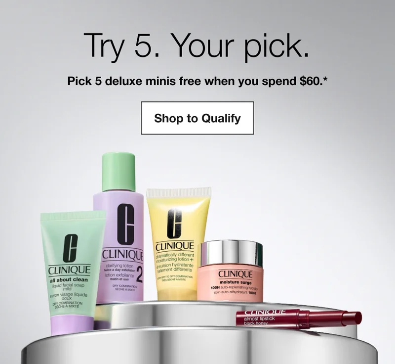 Try 5. Your pick. | Pick 5 deluxe minis free when you spend $60.* | Shop to Qualify