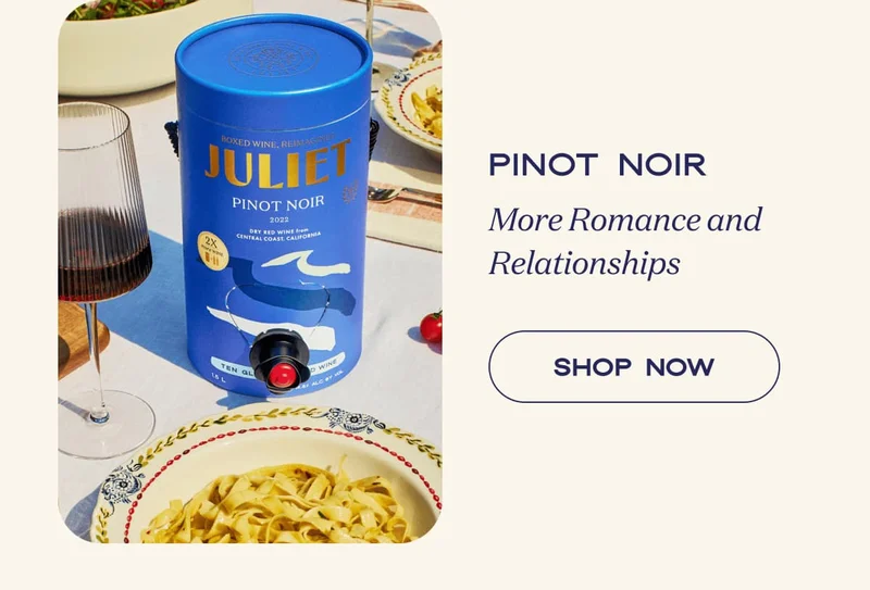 Pinot Noir | More Romance and Relationships | SHOP NOW