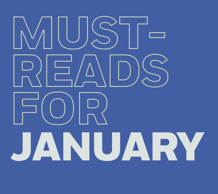 Must-Reads for January