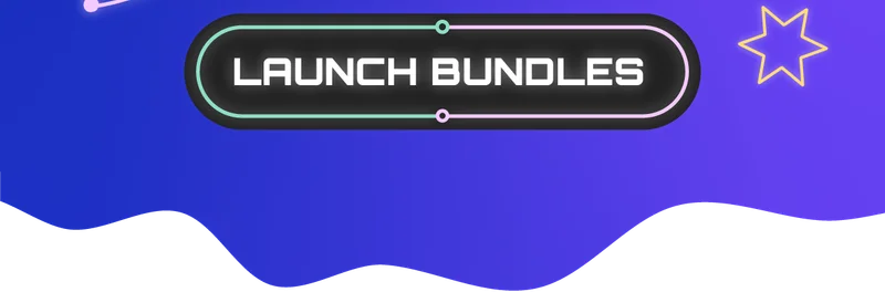 Launch Bundles