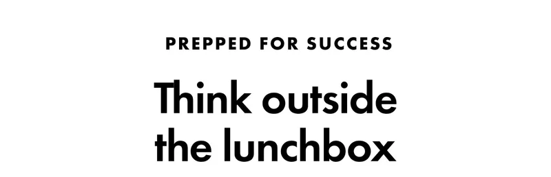 Think outside the lunchbox