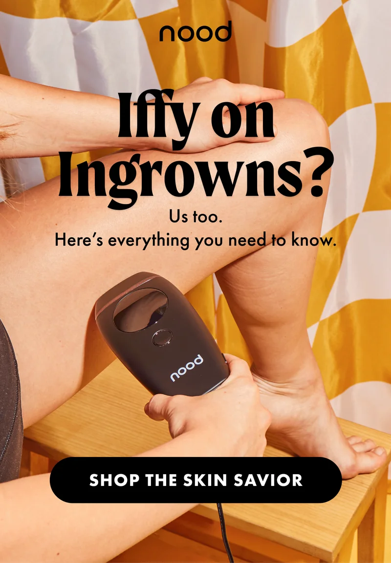Iffy on ingrowns? Us. too. Here's everything you need to know. Shop The Flasher 2.0