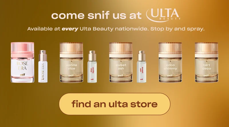 come snif us at Ulta Beauty. Available at every Ulta Beauty nationwide. Stop by and spray.  [find a store]