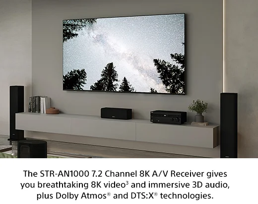 The STR-AN1000 7.2 Channel 8K A/V Receiver gives you breathtaking 8K video³ and immersive 3D audio, plus Dolby Atmos® and DTS:X® technologies.