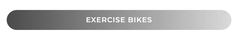 Up to 20% OFF | Exercise Bikes