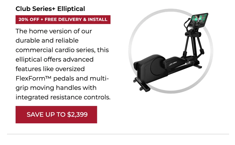 20% OFF | Club Series+ Elliptical | Black Friday Deals