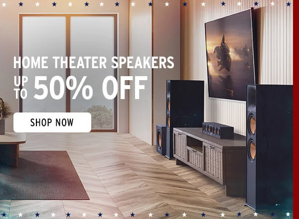 HOME THEATER SPEAKERS UP TO 50% OFF