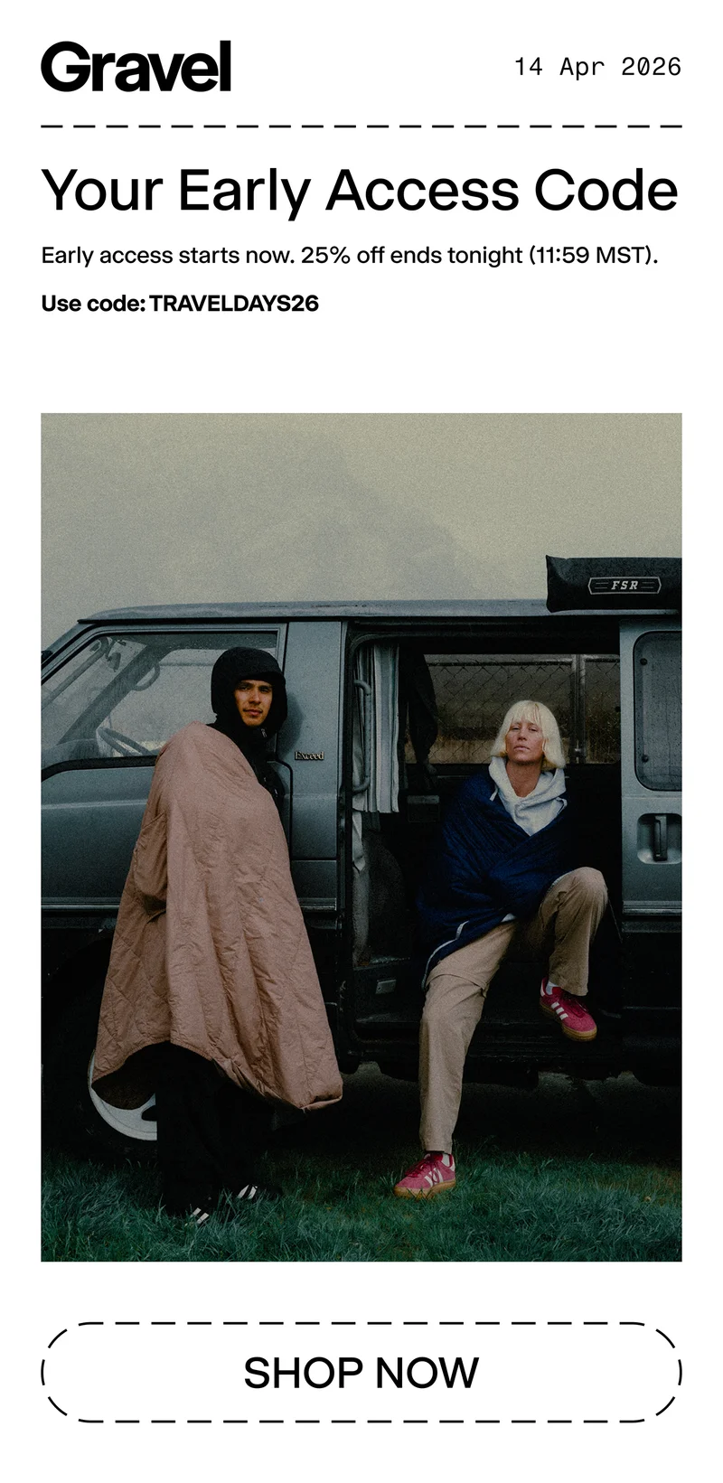 Gravel | TRAVELDAY26 for 25% off Gravel | TRAVELDAY26 for 25% off