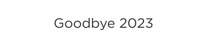 Goodbye 2023
