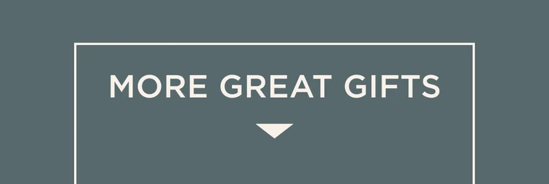 More Great Gifts