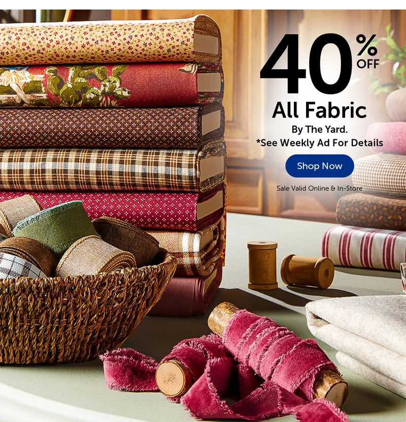 40% Off Fabric - By The Yard