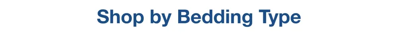 Shop by Bedding Type