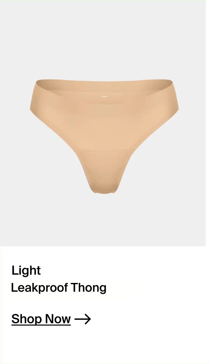 Light leakproof Thong.  SHOP NOW.