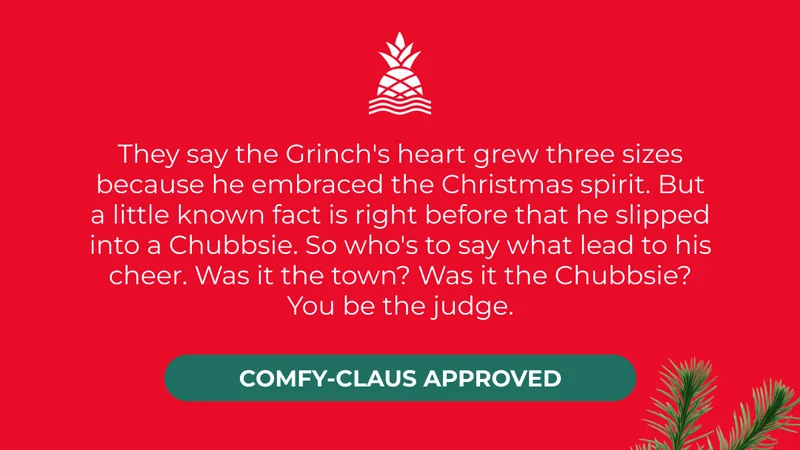 COMFY-CLAUS APPROVED CHUBBSIES AND ROBES