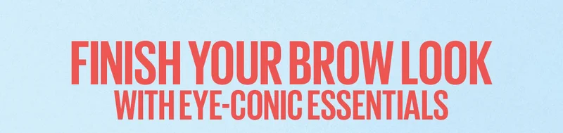 Finish Your Brow Look with Eye-conic Essentials