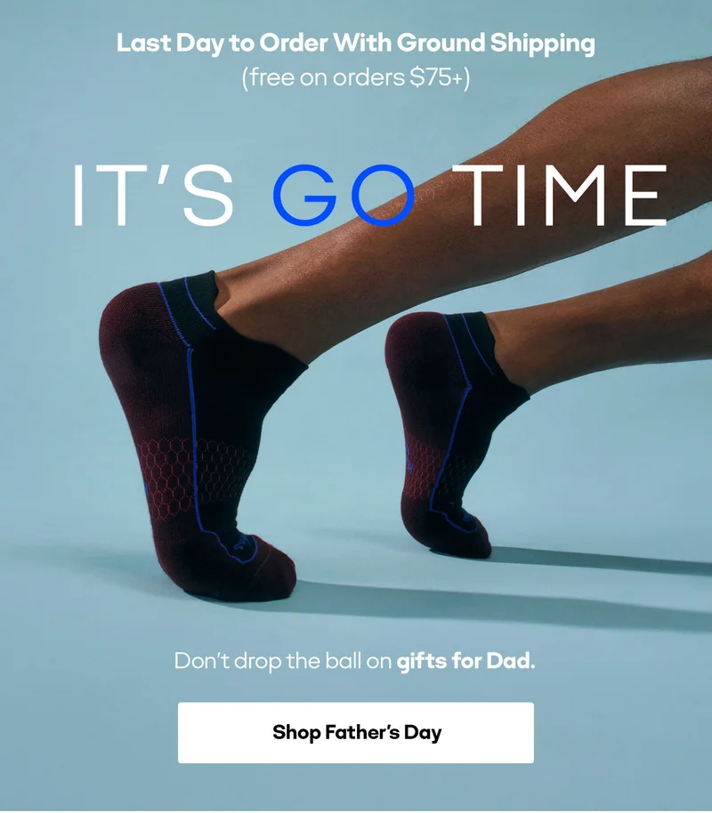 Last day to order with ground shipping (free on orders $75+. IT'S GO TIME. Don't drop the ball on gifts for Dad. Shop Father's Day)