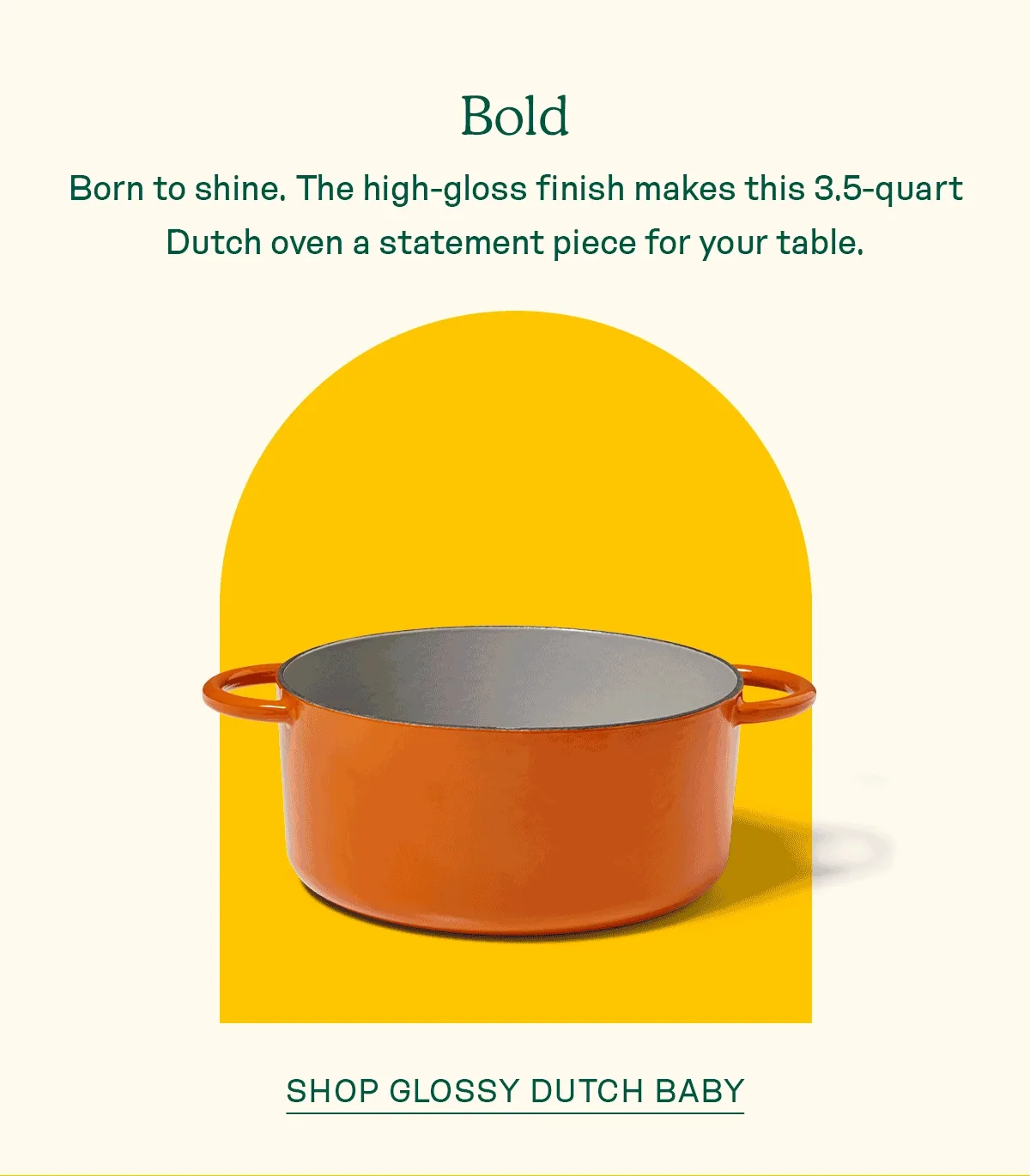Shop Glossy Dutch Baby