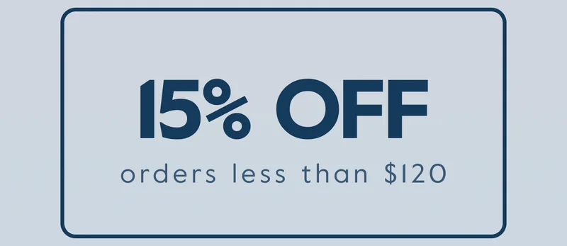 15% OFF orders less than $120