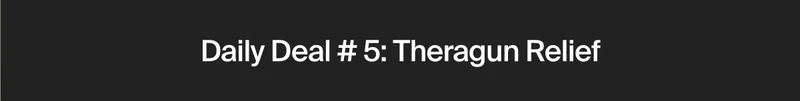 Daily Deal # 5: Theragun Relief