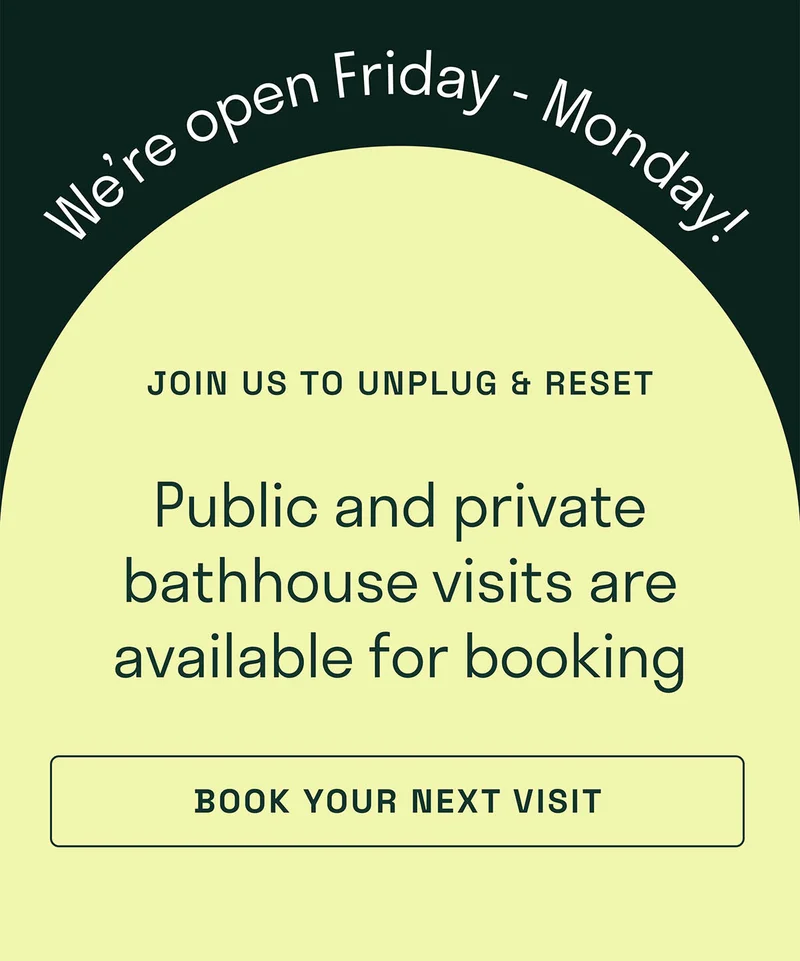 Public and private bathhouse visits are available for booking