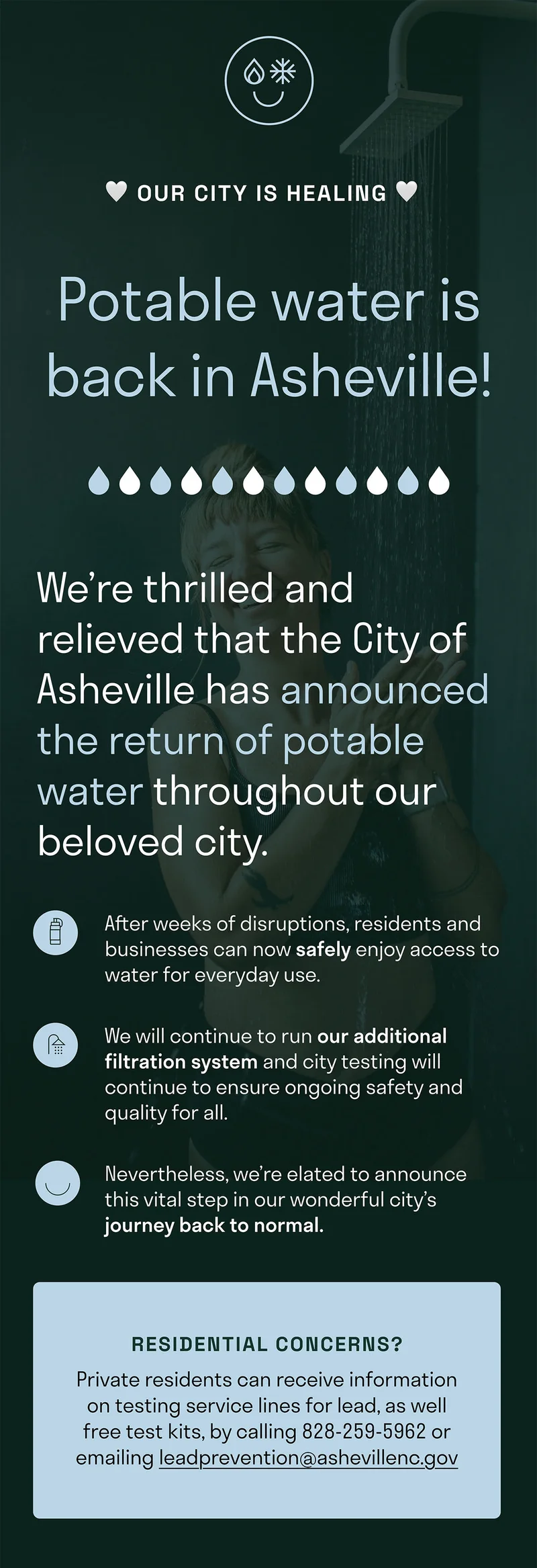 Potable water is back in Asheville! We’re thrilled and relieved that the City of Asheville has announced the return of potable water throughout our beloved city.