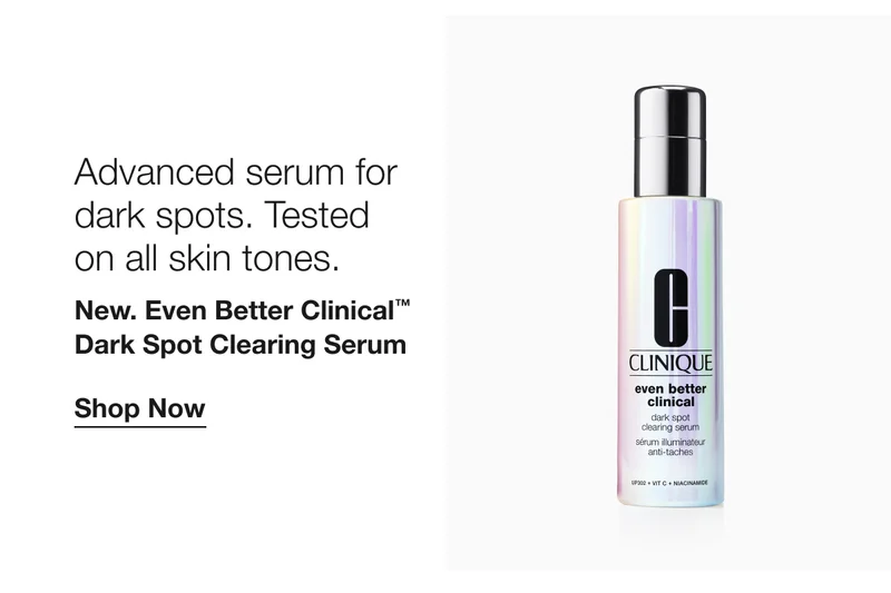 Advanced serum for dark spots. Tested on all skin tones. | New. Even Better Clinical™ Dark Spot Clearing Serum | Shop Now