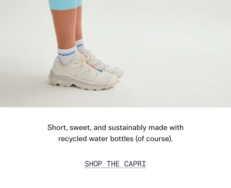 Short, sweet, and sustainably made with recycled water bottles (of course).  |  SHOP THE CAPRI