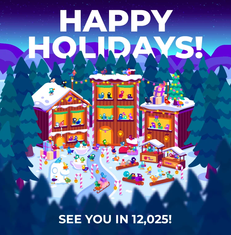 Happy Holidays and See you in 12,025!